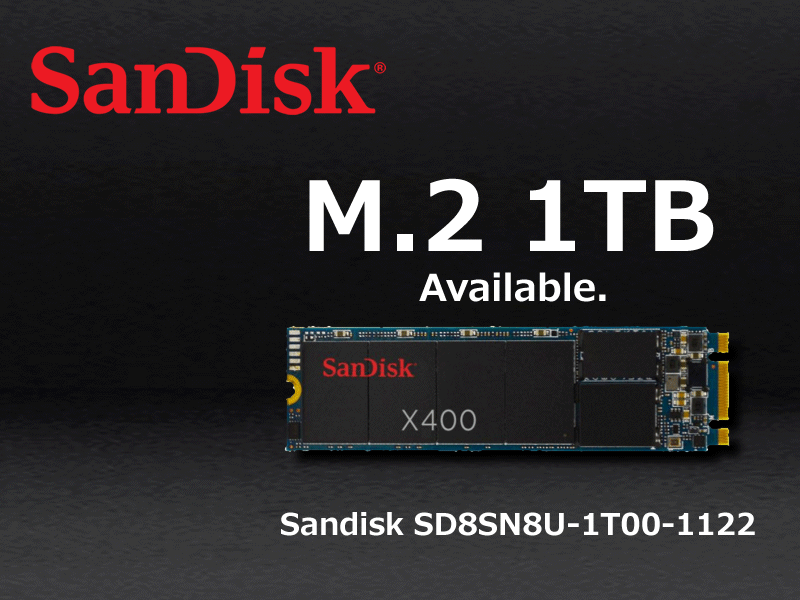 SanDisk X400シリーズから世界最薄をうたった片面実装タイプの1TB M.2